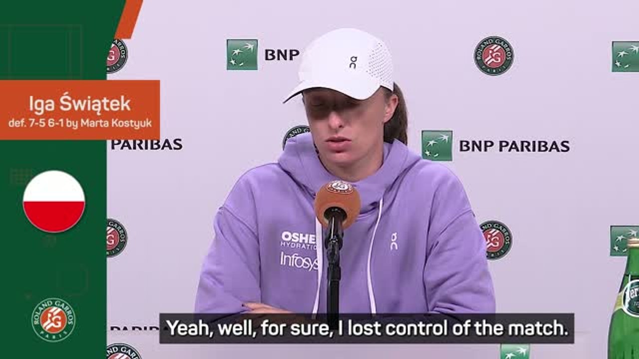 Swiatek explains how she 'lost control' in French Open exit