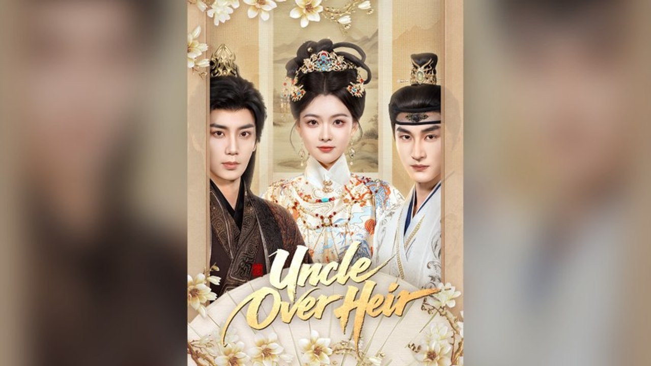 Uncle Over Heir (Dubbed) FULL [High Quality] (Drama)