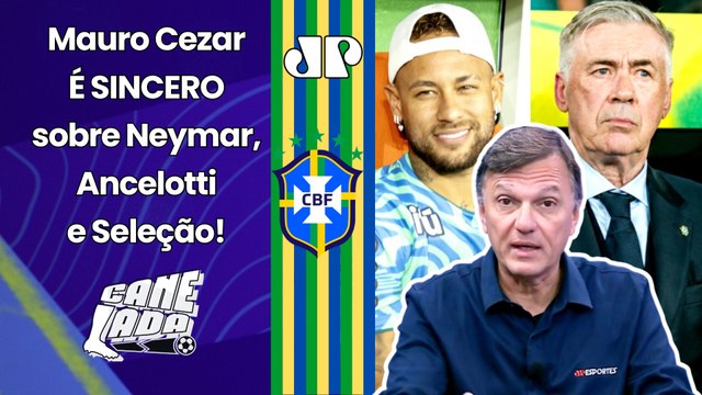 MAURO CEZAR: SINCERAMENTE, o ANCELOTTI para mim... OLHA essa ANÁLISE sobre a SELEÇÃO e NEYMAR!