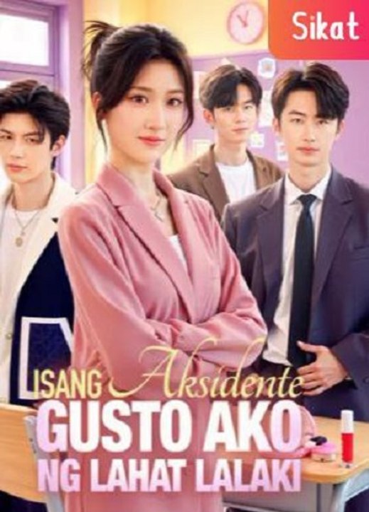 Isang Aksidente, Gusto ako ng Lahat Lalaki - TAGALOG
