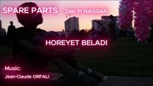 SPARE PARTS - HOREYET BELADI. Court métrage de Zaki El NAGGAR. Musique: Jean-Claude ORFALI