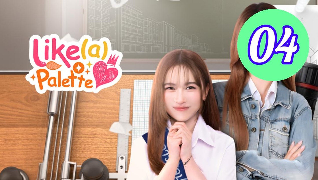 Like A Palette Episode 4 Engsub