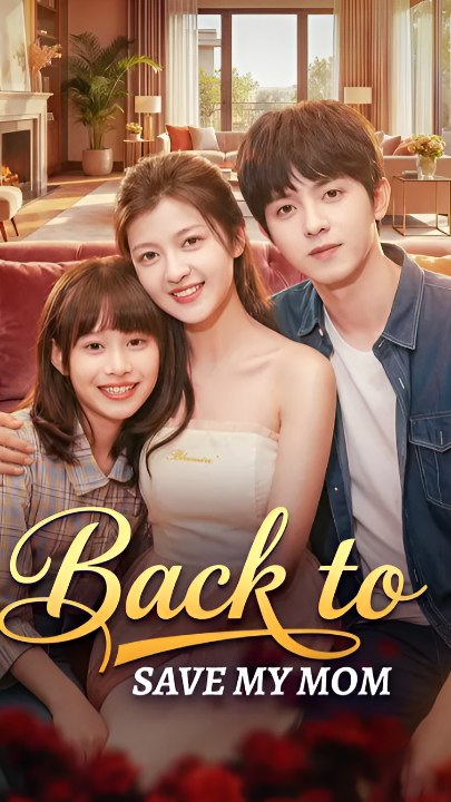 Back To Save My Mom - Drama