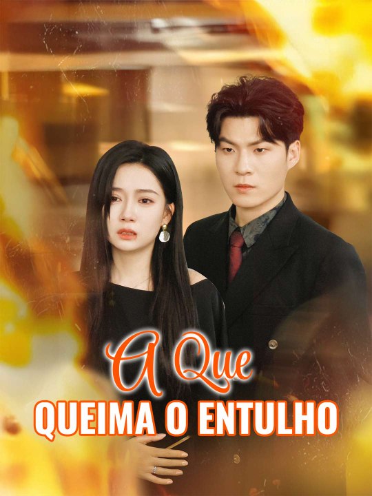 A Que Queima o Entulho Série Completa