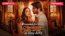 Renacida para amar al Rey Alfa - Película Full HD [Doblado ESP] | Ver hasta el final
