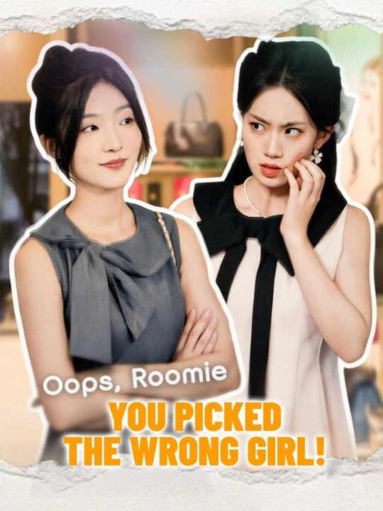 Oops, Roomie, You Picked The Wrong Girl! English