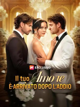 (Doppiaggio) Il tuo amore è arrivato dopo l'addio | Serie Completa | Short Drama Italiano