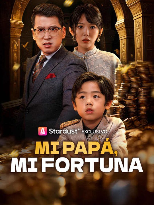 Mi Papá, Mi Fortuna