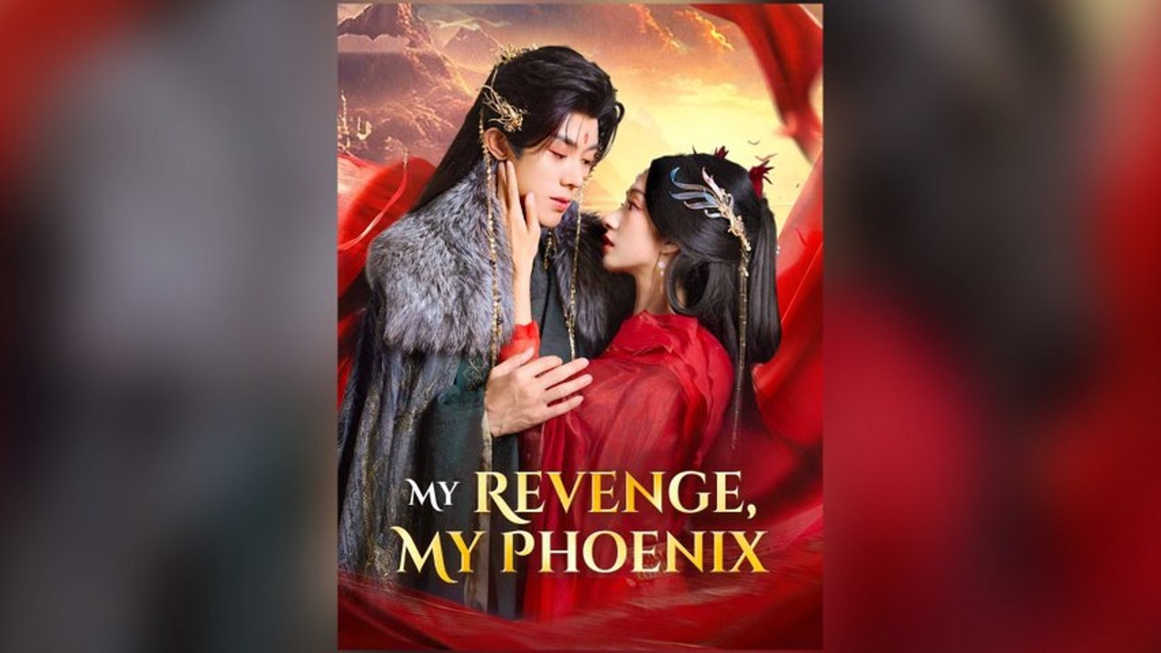 My Revenge, My Phoenix