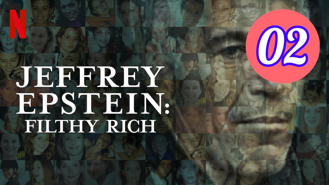 Jeffrey Epstein Filthy Rich Episode 2 Engsub