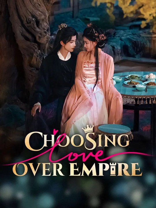 Choosing Love Over Empire