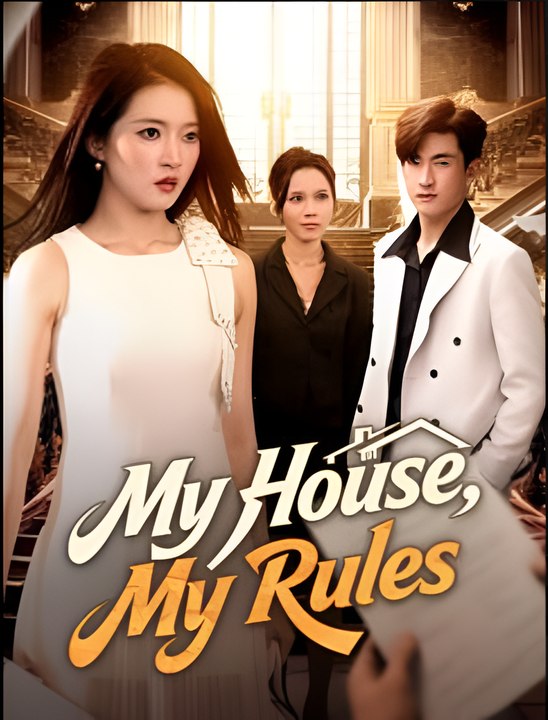 My House My Rules - Drama