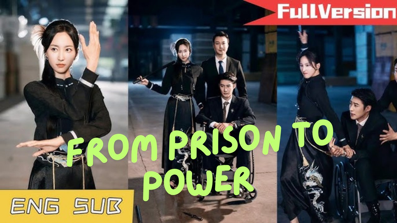From Prison To Power Engsub Mega