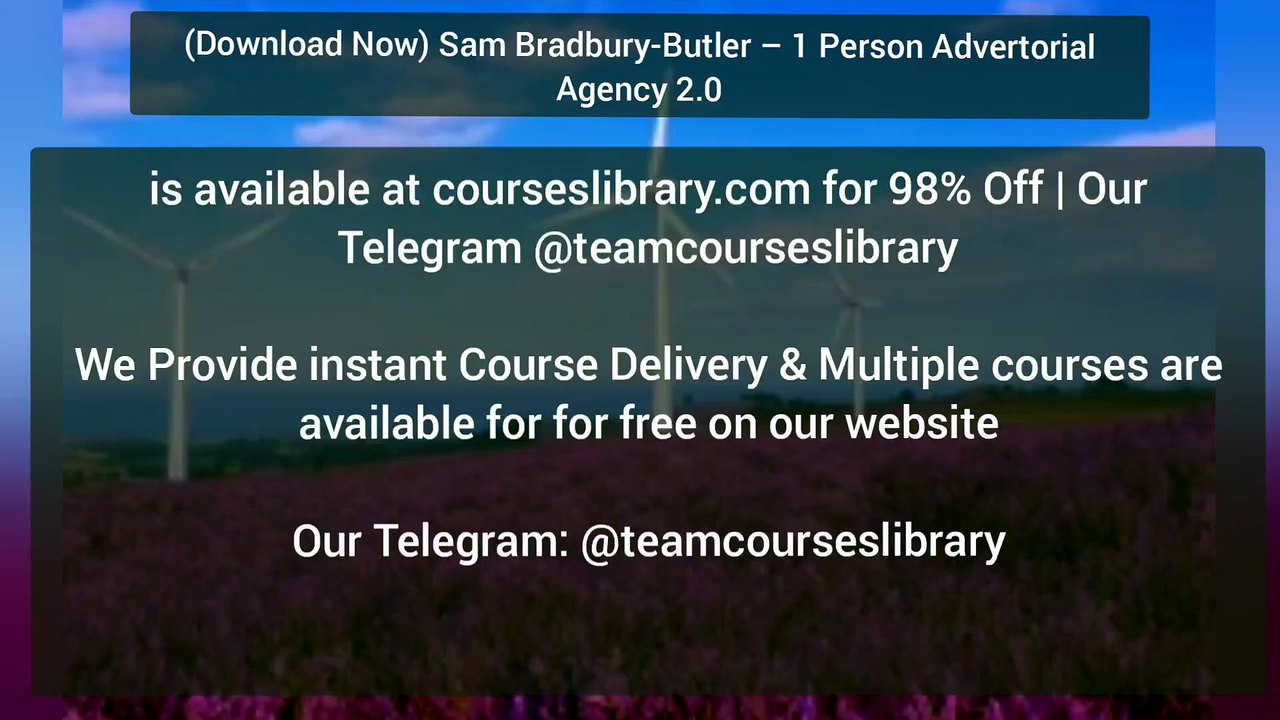 Sam Bradbury-Butler – 1 Person Advertorial Agency 2.0