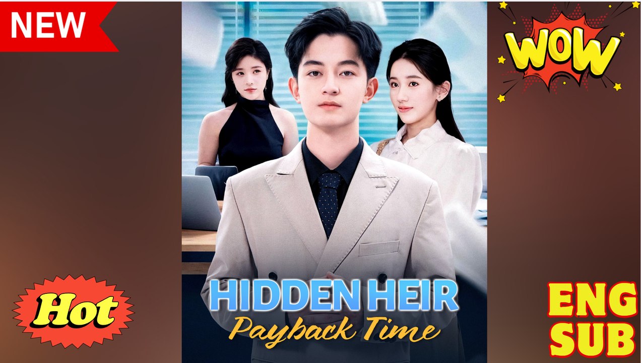 [Dubbed] Hidden Heir Payback Time #FULL DRAMA