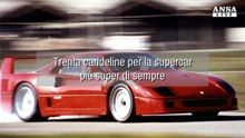 Trenta candeline per la supercar piu' super di sempre