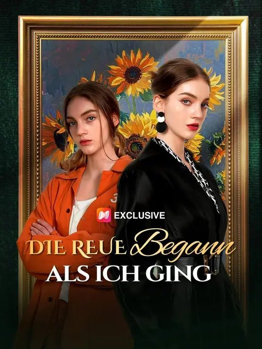 (Synchro) Die Reue begann, als ich ging | Komplette Serie | Short Drama Deutsch