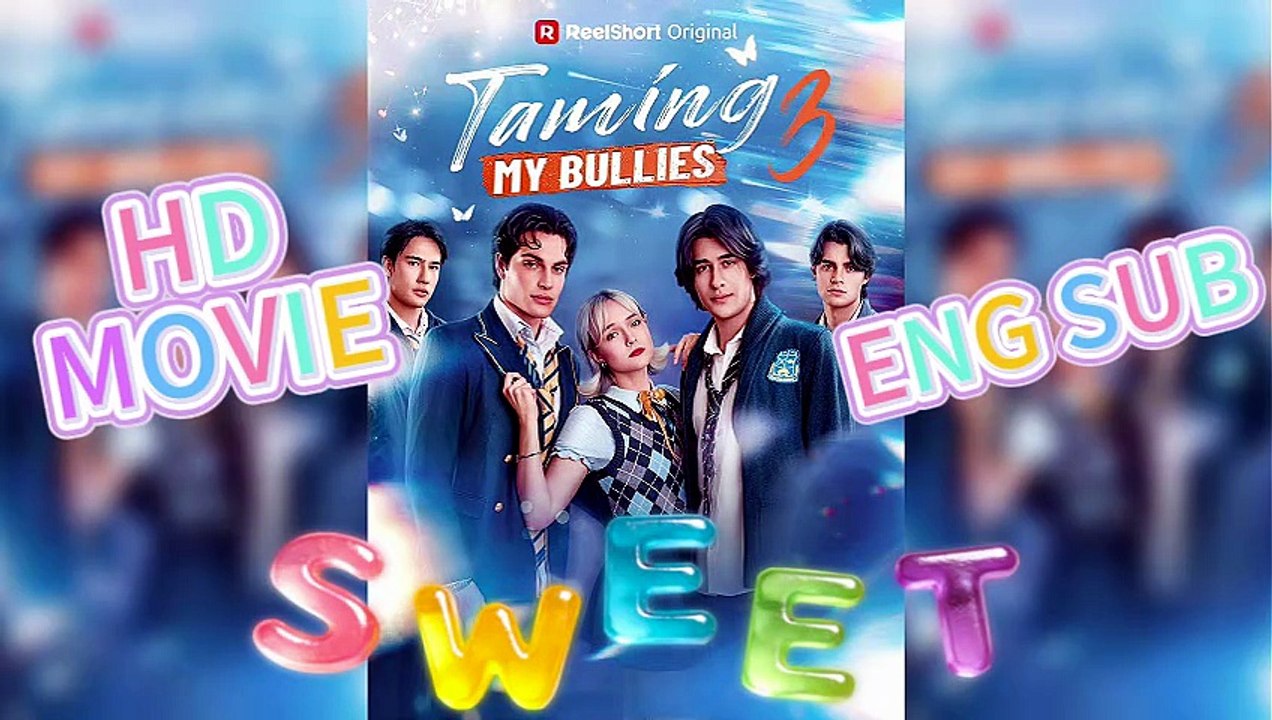 💙Taming My Bullies 3: Final Love Resolution