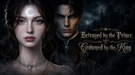 Betrayed by the Prince, Crowned by the King - Full HD #SM