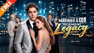 Married a CEO, Reclaimed My Legacy - Full HD #NS