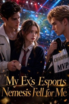 🔥 [BEST DRAMA 2026] 🔥 My Ex Esports Nemesis Fell For Me - FULL | Full Short Drama | English Sub 2026