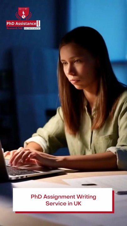PhD Assignment Writing Service in UK