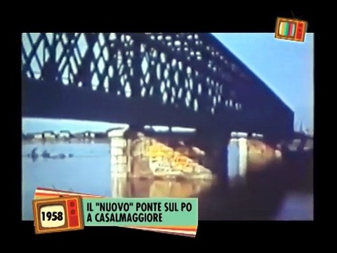 Il nuovo ponte sul Po a Casalmaggiore (1958)
