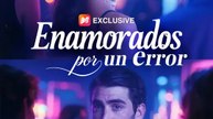 (Doblado)Enamorados por un error | Serie Completa | Short Drama Español