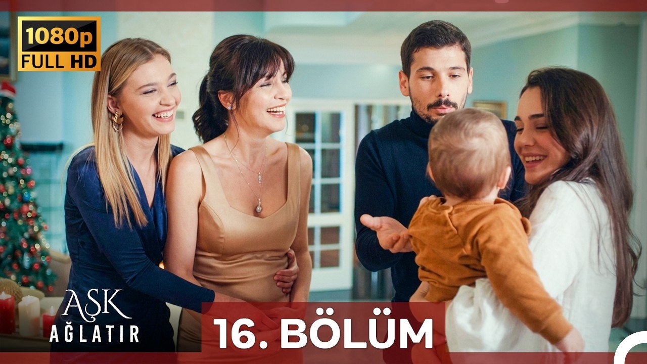Aşk Ağlatır 16.Bölüm (Yenilenmiş Görüntü) (Final)