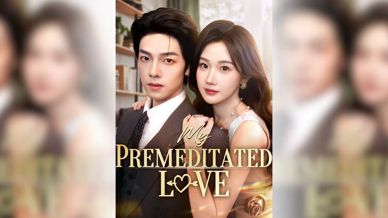 My Premeditated Love Full Ep