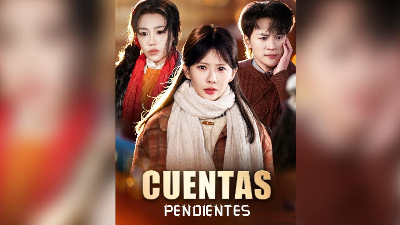 Cuentas Pendientes [Doblado]- Episodio completo