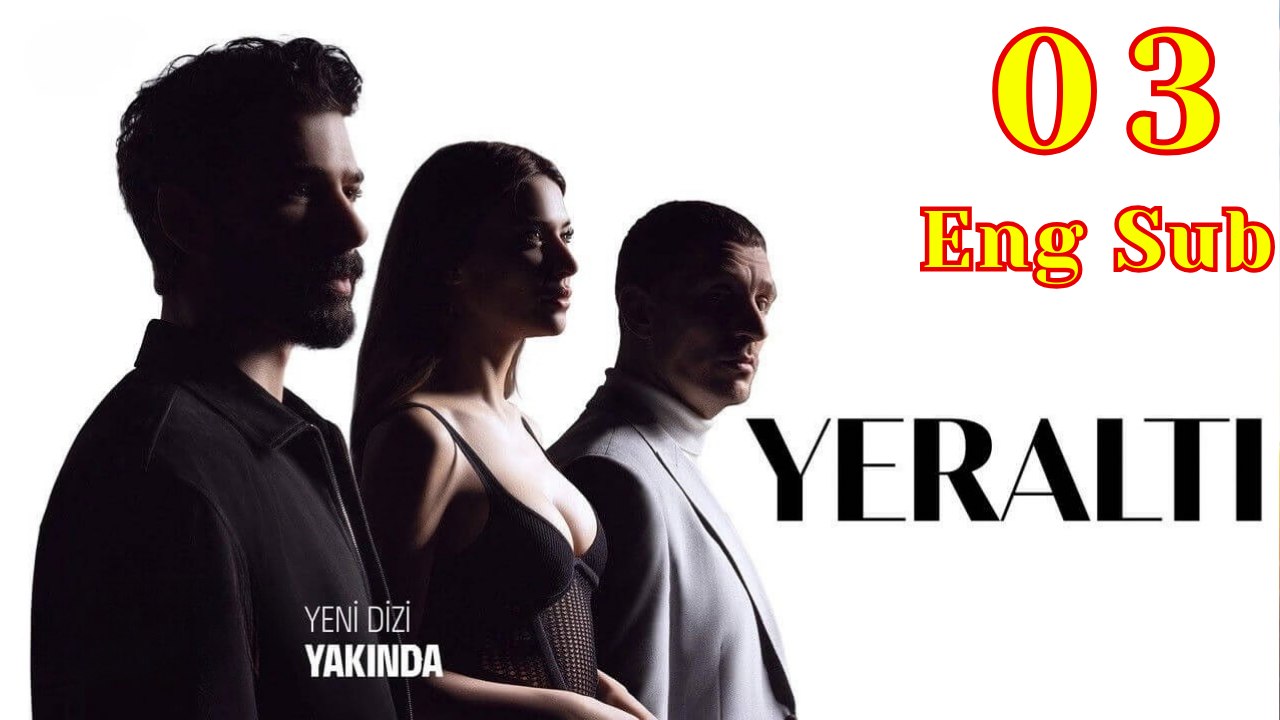 Yeralti – Ep 3 Hd