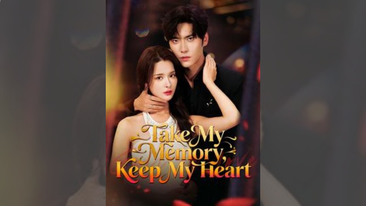 Take My Memory Keep My Heart