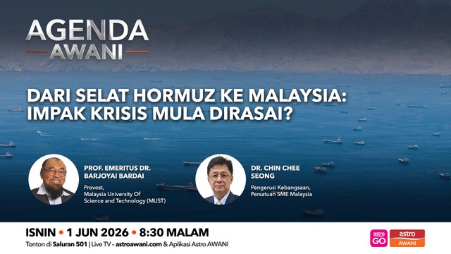 Agenda AWANI: Dari Selat Hormuz Ke Malaysia | Impak Krisis Mula Dirasai?