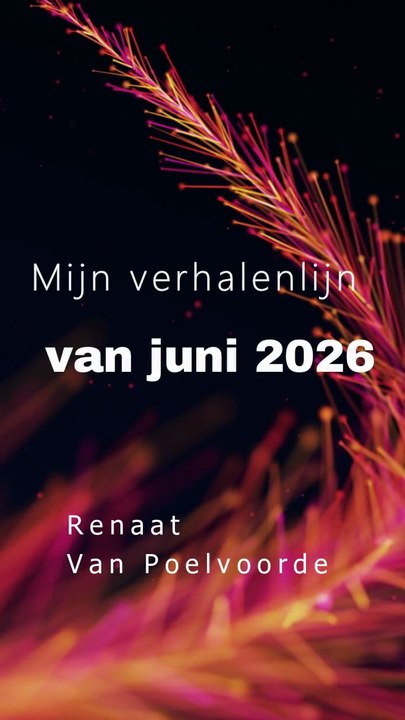 71-Mijn verhalenlijn van juni 2026