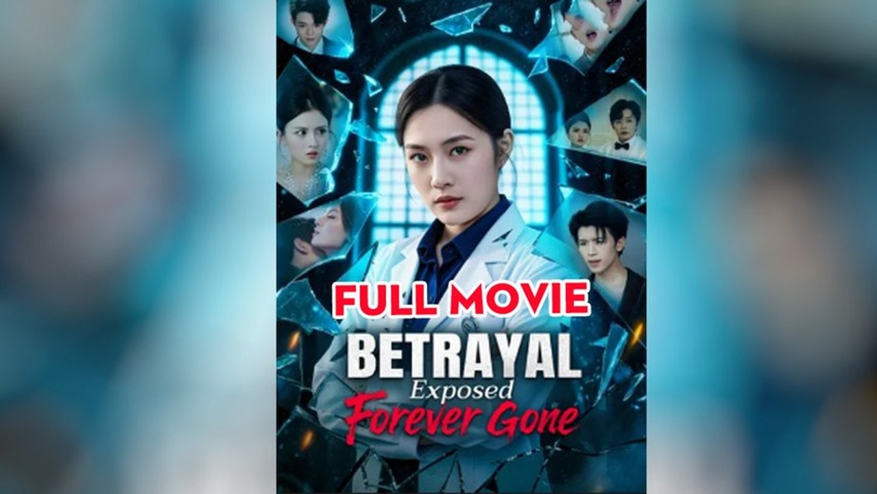 BETRAYAL EXPOSED FOREVER GONE