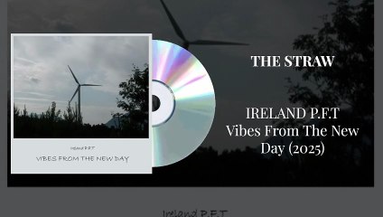 Ireland P.F.T - The Straw (Official Audio)