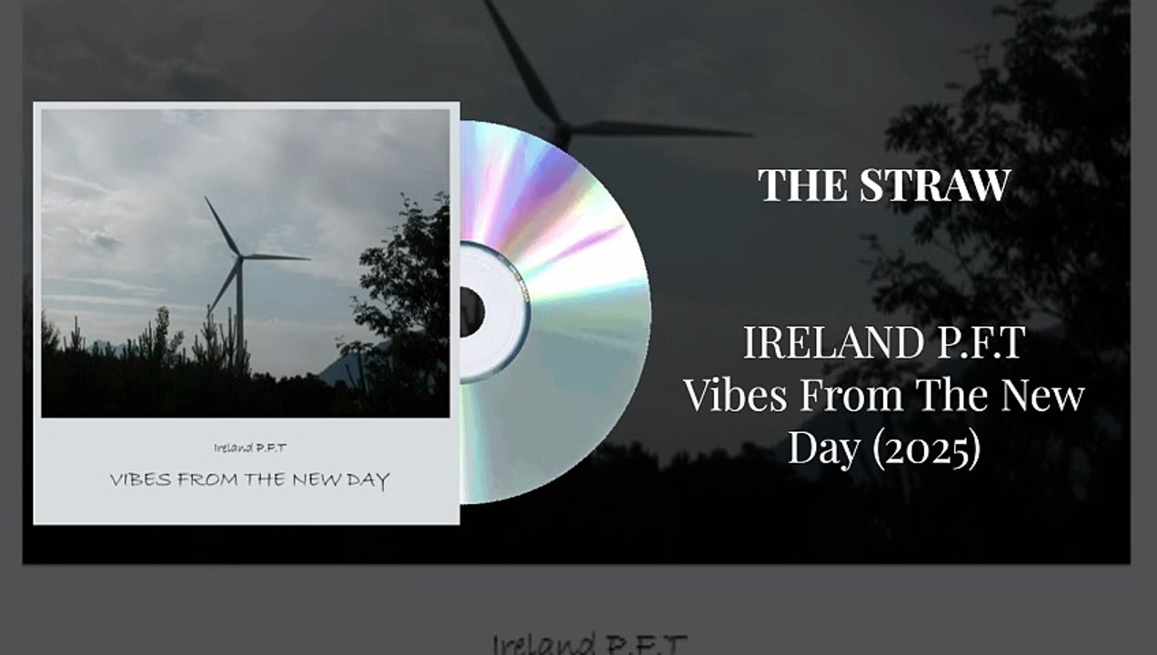 Ireland P.F.T - The Straw (Official Audio)