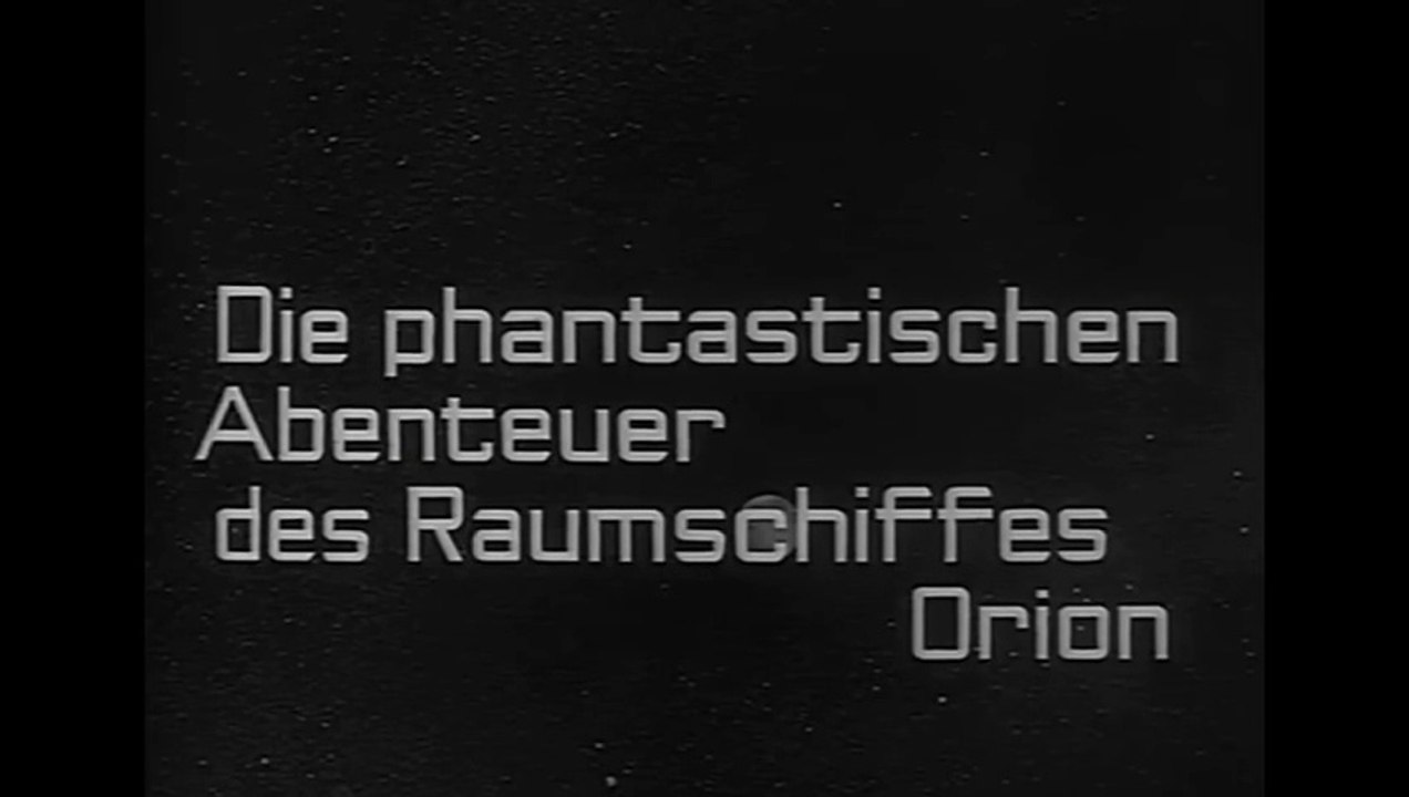 Raumpatrouille Orion Teil 1 von 4 Film deutsch
