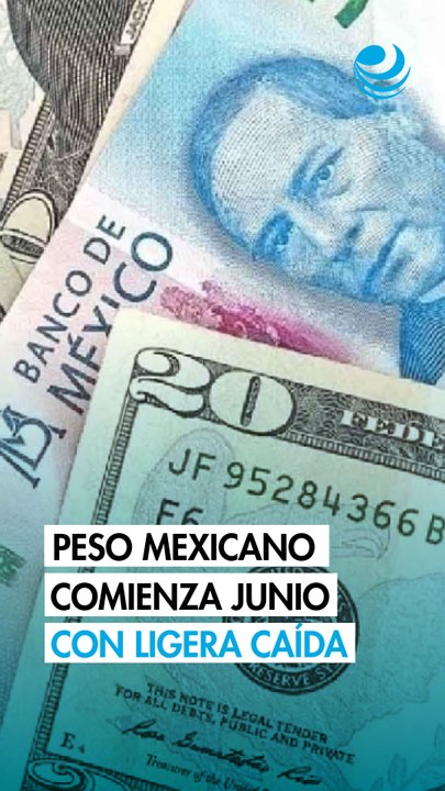 Peso mexicano comienza junio con moderada caída ante el dólar; espera datos laborales clave de EU