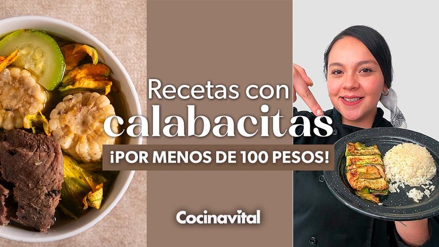 4 recetas de calabacitas por menos de $100 pesos