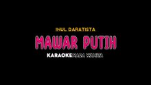 MAWAR PUTIH - Karaoke Dangdut Nada Rendah Wanita [ INUL DARATISTA ]