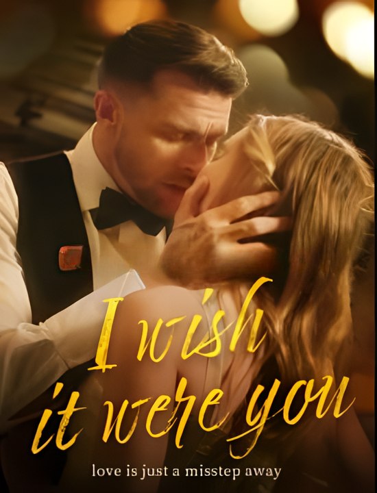 I Wish It Were You