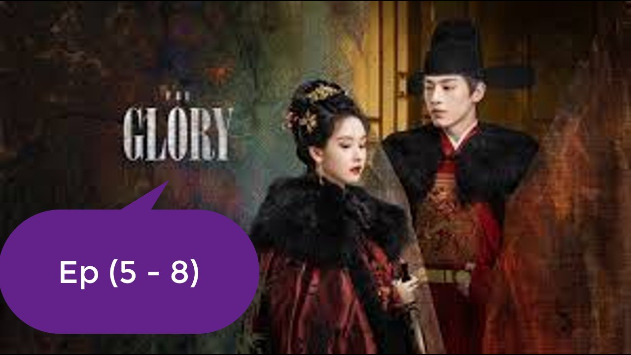 The Glory Ep 5 - Ep 8