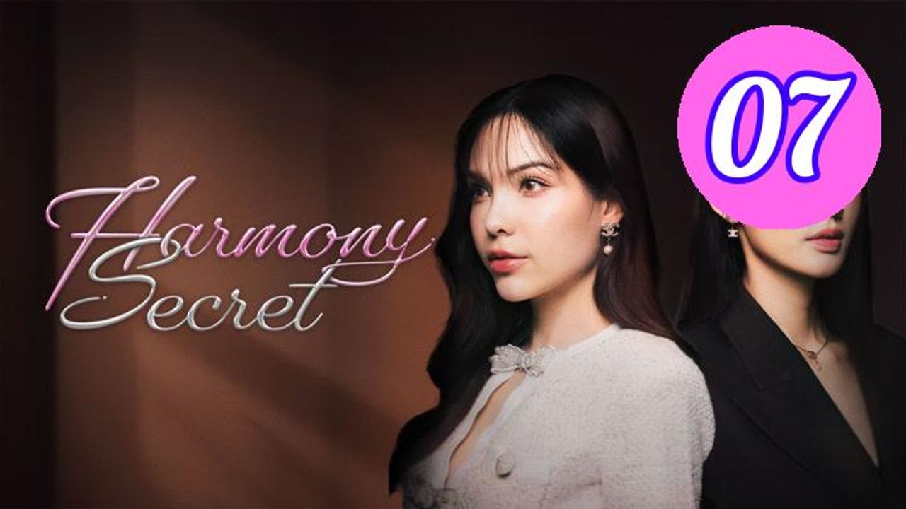 Harmony Secret Episode 7 Engsub
