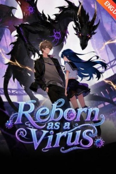 [ENG DUB] Reborn as a Virus