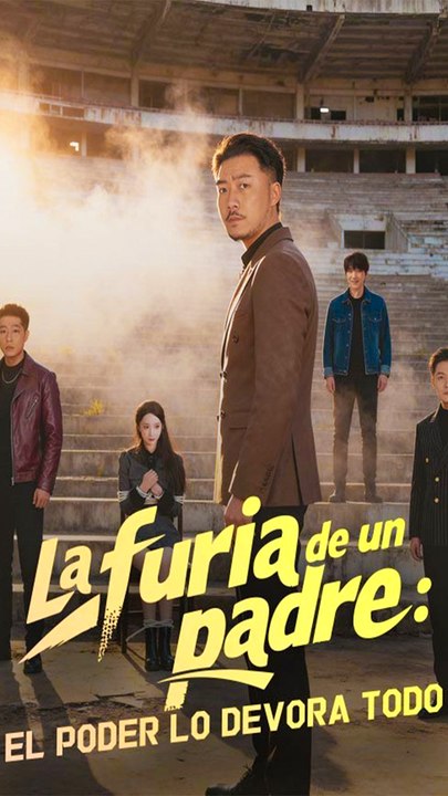 La Furia De Un Padre: El Poder Lo Devora Todo Completo