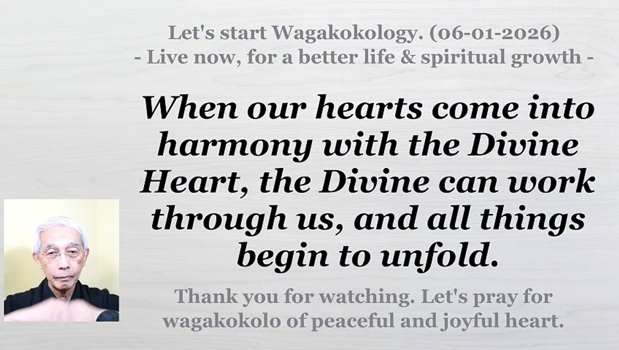 Everything is created through a heart that is in communion with the Divine. 06-01-2026