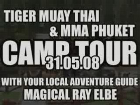 Tiger Muay Thai & MMA Phuket Camp Tour