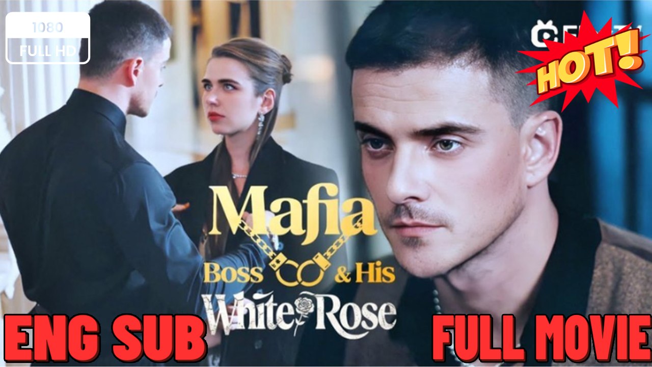 Mafia Boss & His White Rose #Dramabox - 🧡🍏 🔥 (2026) - FULL ENGSUB | Reelshort Hot HD